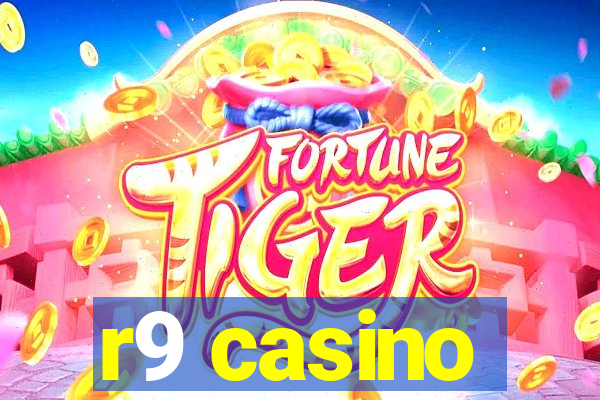 r9 casino